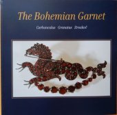kniha The Bohemian garnet [carbunculus, granatus, zrnakoč], Mucha Museum Ltd. (COPA) in collaboration with the National Museum in Prague 2004