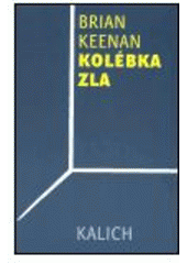 kniha Kolébka zla, Kalich 2004