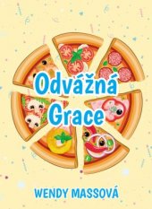 kniha Odvážná Grace, Slovart 2019