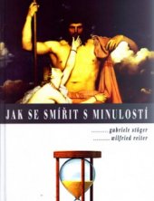 kniha Jak se smířit s minulostí, Beta Books 2006