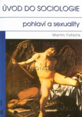 kniha Úvod do sociologie pohlaví a sexuality, Jan Piszkiewicz 2004