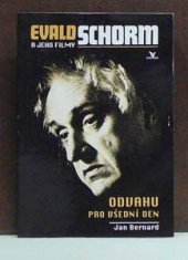 kniha Evald Schorm a jeho filmy odvahu pro všední den, Primus 1994