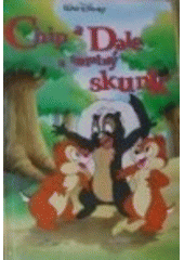 kniha Chip a Dale a smutný skunk, Egmont 1998