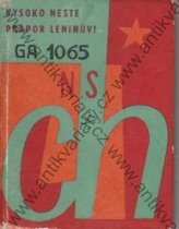 kniha Mladí budovatelé komunismu, vysoko neste prapor Leninův!, Mladá fronta 1963