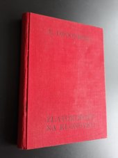 kniha Zlatokopové na Klondyku Román z dob velikého nálezu, Albatros 1926