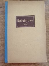 kniha Nádražní ulice 120 Detektivní román, Knihovna Rudého práva 1948