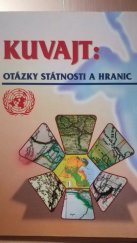 kniha Kuvajt otázky státnosti a hranic, Varius Praha 1999