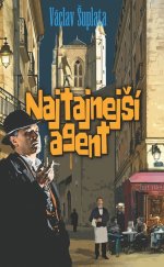 kniha Najtajnejší agent, Slovart 2017