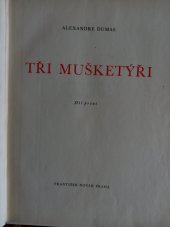 kniha Tři mušketýři Díl druhý, František Novák 1947