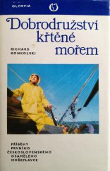 kniha Dobrodružství křtěné mořem Příběhy prvního čs. osamělého mořeplavce, Olympia 1976