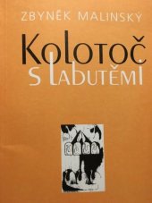 kniha Kolotoč s labutěmi, Městská knihovna 1999