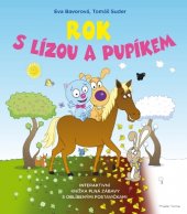 kniha Rok s Lízou a Pupíkem Interaktivní knížka plná zábavy s oblíbenými postavičkami, Mladá fronta 2017