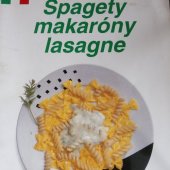 kniha Špagety, makaróny, lasagne, Svojtka a Vašut 1995