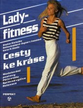 kniha Lady-fitness cesty ke kráse, Perfekt 1993