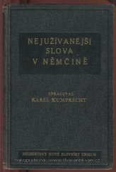 kniha Nejužívanější slova v němčině srovnaná v sestupném pořadí podle jejich užívanosti a důležitosti, Alois Neubert 1939