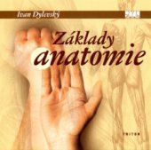 kniha Základy anatomie, Triton 2006