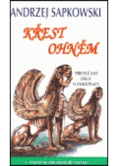 kniha Křest ohněm třetí část ságy O Geraltovi a Ciri, Leonardo 2005