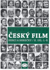 kniha Český film herci a herečky., Libri 2007