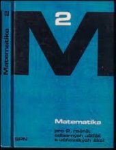 kniha Matematika pro 2. ročník odborných učilišť a učňovských škol, SPN 1971