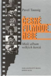 kniha České filmové nebe malé album velkých herců, Brána 2001