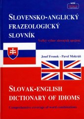 kniha Slovensko-Anglický frazeologický slovník Slovak-English dictionary of idioms, Nová práca 2006
