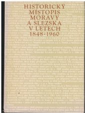 kniha Historický místopis Moravy a Slezska v letech 1848-1960. Sv. 10, - Okresy: Brno-město, Brno-venkov, Vyškov, Profil 1986