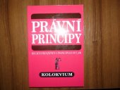 kniha Právní principy = Rechtsprinzipien = Principles of law : kolokvium, Vydavatelství 999 1999