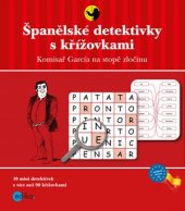 kniha Španělské detektivky s křížovkami komisař García na stopě zločinu, Edika 2012