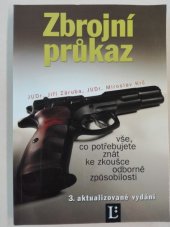 kniha Zbrojní průkaz vše, co potřebujete znát ke zkoušce odborné způsobilosti : texty norem : testové soubory s klíčem, Linde 2007