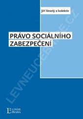 kniha Právo sociálního zabezpečení, Vysoká škola aplikovaného práva 2009