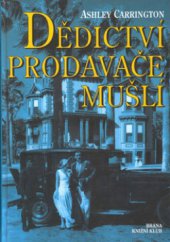 kniha Dědictví prodavače mušlí rodinná sága naftového magnáta, Brána 1999