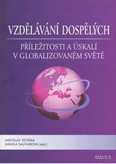 kniha Vzdělávání dospělých  Příležitosti a úskalí v globalizovaném světě, Educa Service 2013