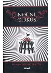 kniha Noční cirkus, Ikar 2012