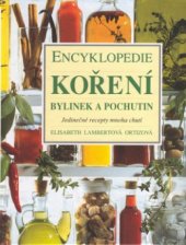 kniha Encyklopedie koření, bylinek a pochutin, Slovart 2001