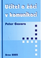 kniha Učitel a žáci v komunikaci, Paido 2005