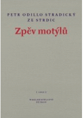 kniha Zpěv motýlů, Petrov 1999