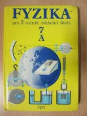 kniha Fyzika pro 7. ročník základních škol Pokusná učebnice : A - Stud. část, SPN 1981