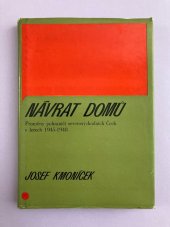 kniha Návrat domů Proměny pohraničí severovýchodních Čech v letech 1945-1948, Kruh 1982