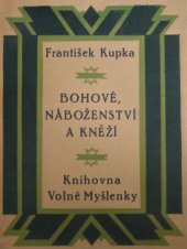 kniha Bohové, náboženství a kněží, Volná myšlenka československá 1926