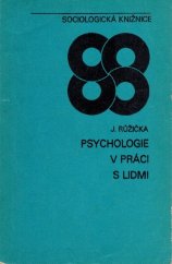 kniha Psychologie v práci s lidmi Sociálně psychologický rozbor, Svoboda 1978