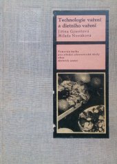 kniha Technologie vaření a dietního vaření pomocná kniha pro stř. zdravot. školy, obor dietních sester, SZdN 1966