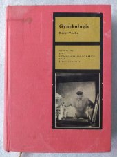 kniha Gynekologie Učeb. text pro stř. zdravot. školy-obor ženských sester, SZdN 1965