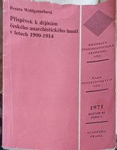 kniha Příspěvek k dějinám českého anarchistického hnutí v letech 1900-1914, Academia 1971