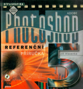 kniha Adobe Photoshop 5.0 CZ/US referenční příručka, CPress 1998