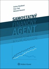 kniha Samostaný finančný agent ako dohliadaný subjekt finančného trhu, Wolters Kluwer 2016