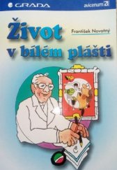 kniha Život v bílém plášti, Grada 1999