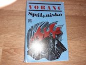 kniha Spálenisko Román ze dnů převratu, Práce 1973