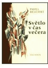 kniha Světlo v čas večera básně z let 1970-2003, Stefanos 2003