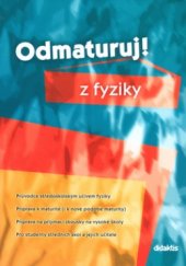 kniha Odmaturuj! z fyziky, Didaktis 2004