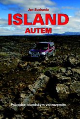 kniha Island autem průvodce islandským vnitrozemím, Akcent 2009